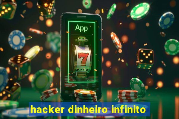 hacker dinheiro infinito